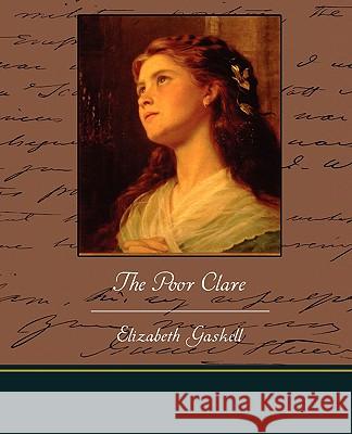 The Poor Clare Elizabeth Cleghorn Gaskell 9781438517957