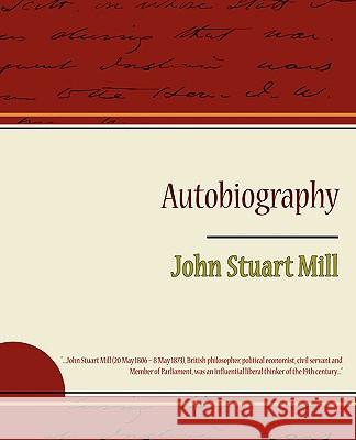 Autobiography John Stuart Mill 9781438518497 Book Jungle