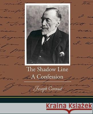 The Shadow Line A Confession Joseph Conrad 9781438519128 Book Jungle