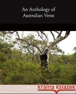 An Anthology of Australian Verse Bertram Stevens 9781438519319