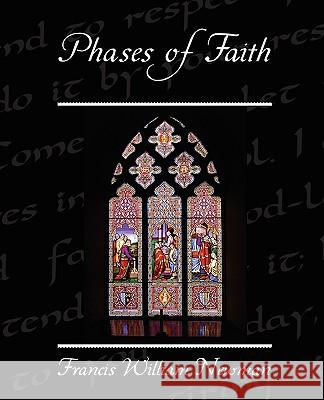 Phases of Faith Francis William Newman 9781438519951