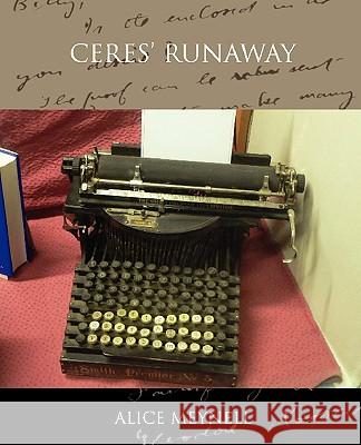 Ceres' Runaway Alice Meynell 9781438520483 Book Jungle