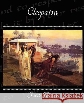 Cleopatra Jacob Abbott 9781438520933 Book Jungle