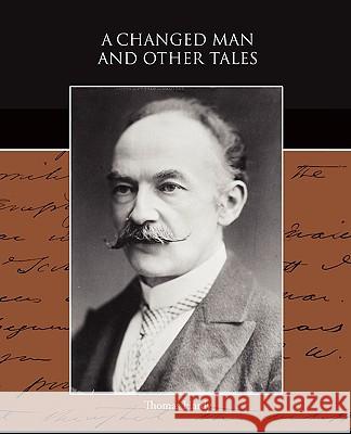 A Changed Man and Other Tales Thomas Hardy 9781438521671 BOOK JUNGLE