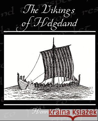 The Vikings of Helgeland Henrik Ibsen 9781438522289 BOOK JUNGLE