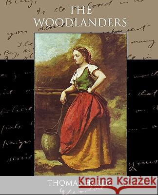 The Woodlanders Thomas Hardy 9781438522753 Book Jungle