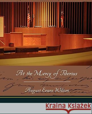 At the Mercy of Tiberius August Evans Wilson 9781438523040 Book Jungle