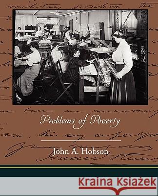 Problems of Poverty John A. Hobson 9781438524962 Book Jungle