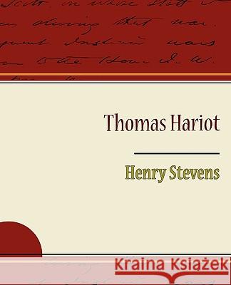 Thomas Hariot Henry Stevens 9781438525532 Book Jungle