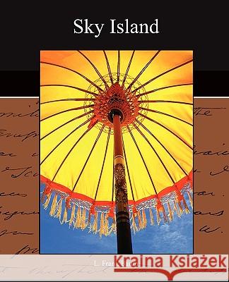 Sky Island L. Frank Baum 9781438526119