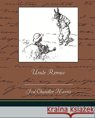 Uncle Remus Joel Chandler Harris 9781438526591 Book Jungle