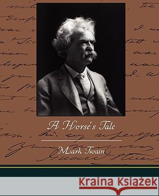 A Horse's Tale Mark Twain 9781438526669 Book Jungle