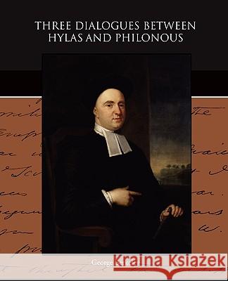 Three Dialogues between Hylas and Philonous Berkeley, George 9781438527710 Book Jungle