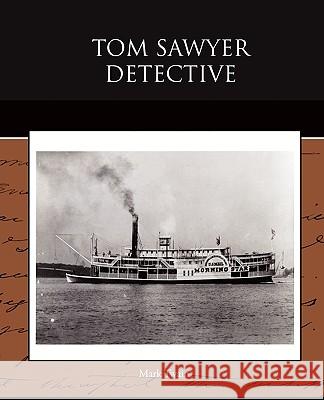 Tom Sawyer Detective Mark Twain 9781438527741