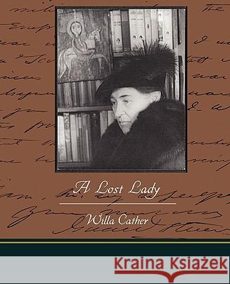 A Lost Lady Willa Cather 9781438527901 Book Jungle