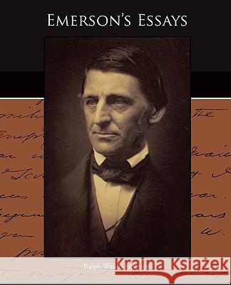 Emerson's Essays Ralph Waldo Emerson, Raplh Waldo Emerson 9781438528021