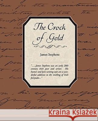 The Crock of Gold James Stephens 9781438528335