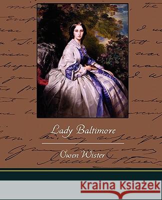 Lady Baltimore Owen Wister 9781438529486 Book Jungle