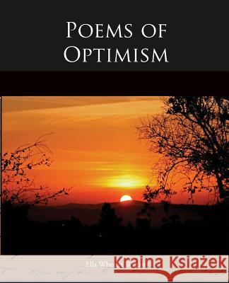Poems of Optimism Ella Wheeler Wilcox 9781438529639 Book Jungle