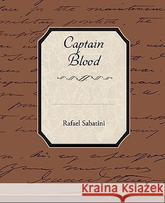 Captain Blood Rafael Sabatini 9781438530420 Book Jungle