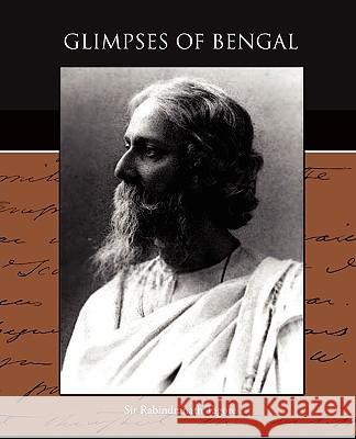Glimpses of Bengal Sir Rabindranath Tagore 9781438530918 Book Jungle