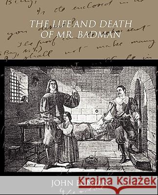 The Life and Death of Mr Badman Bunyan, John 9781438531755 Book Jungle