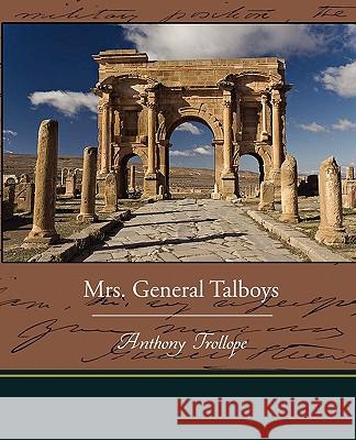 Mrs General Talboys Anthony Trollope 9781438531939 Book Jungle