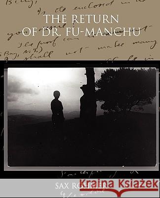 The Return of Dr. Fu-Manchu Sax Rohmer 9781438532622 Book Jungle