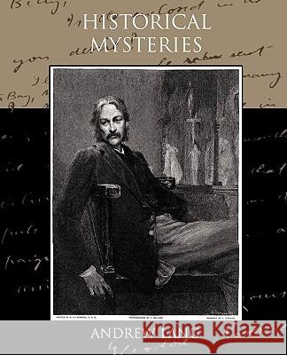 Historical Mysteries Andrew Lang 9781438533254