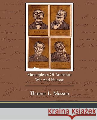 Masterpieces of American Wit and Humor Thomas L. Masson 9781438533360 Book Jungle