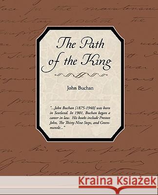 The Path of the King John Buchan 9781438533841 Book Jungle