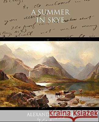 A Summer in Skye Alexander Captain Smith 9781438534411 Book Jungle