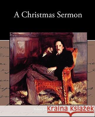 A Christmas Sermon Robert Louis Stevenson 9781438534473 Book Jungle