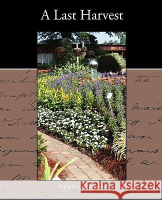 A Last Harvest Philip Bourke Marston 9781438534527