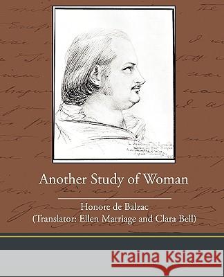 Another Study of Woman Honore, Balzac Honore D 9781438535319