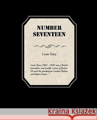 Number Seventeen Louis Tracy 9781438535517 Book Jungle