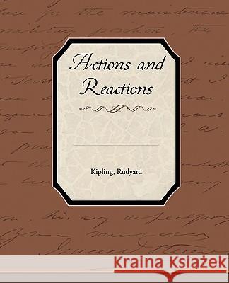Actions and Reactions Rudyard Kipling 9781438537252 Book Jungle