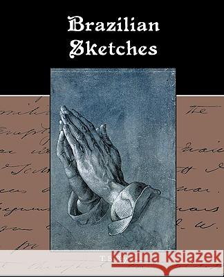 Brazilian Sketches T. B. Ray 9781438537313 Book Jungle