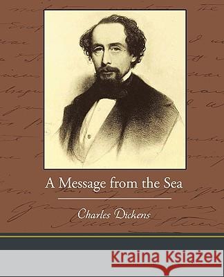 A Message from the Sea Charles Dickens 9781438573236 Book Jungle