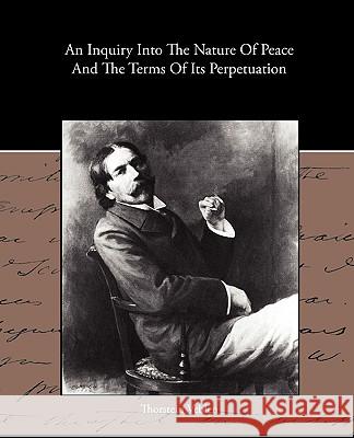 An Inquiry Into The Nature Of Peace And The Terms Of Its Perpetuation Veblen, Thorstein 9781438573366 Book Jungle