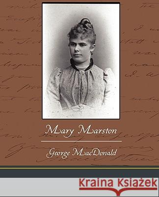 Mary Marston George MacDonald 9781438573687