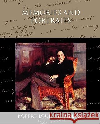 Memories and Portraits Robert Louis Stevenson 9781438573717