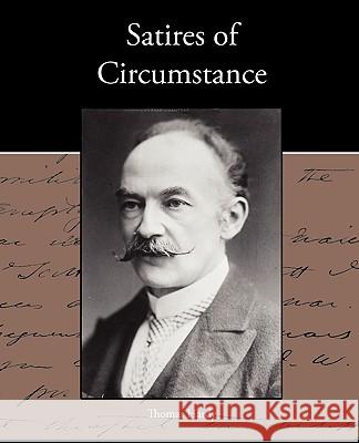 Satires of Circumstance Thomas Hardy 9781438573939 Book Jungle