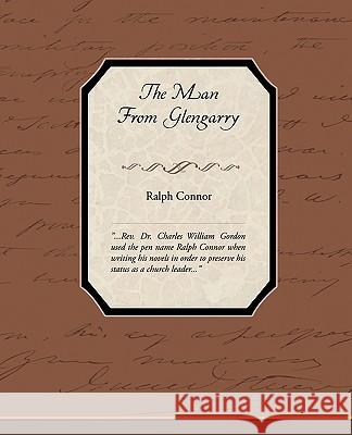 The Man from Glengarry Ralph Connor 9781438574189 Book Jungle