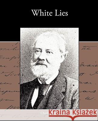 White Lies Charles Reade 9781438574431 Book Jungle