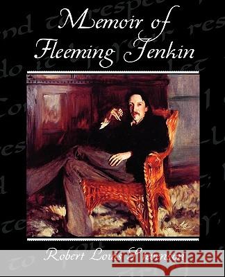 Memoir of Fleeming Jenkin Robert Louis Stevenson 9781438594712