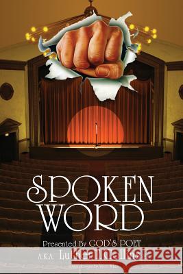 Spoken Word Luther T. Collins 9781438902333 Authorhouse