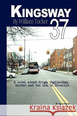 Kingsway 37: A Novel about the Law Tucker, William P. 9781438903675