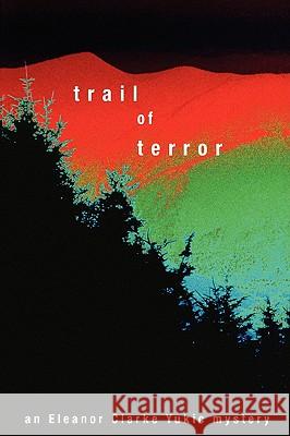 Trail of Terror Eleanor Clark 9781438904375