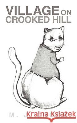 Village On Crooked Hill M. J. Crook 9781438904863 Authorhouse